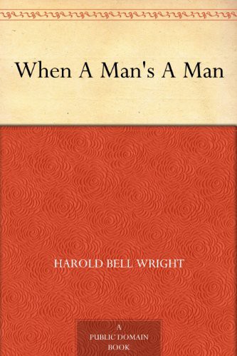 When A Man's A  Man